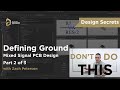 Defining Ground | Mixed Signal PCB Design: Part Two