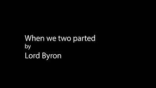 When we two parted by Lord Byron