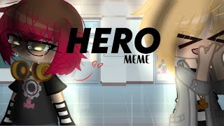 ~°🌺Hero🌺°~|| meme || Gacha Club || ⚠️FW⚠️ ||