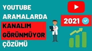 YOUTUBE ARAMALARDA KANALIM GÖRÜNMÜYOR ? - YOUTUBE ARAMALARDA İLK SAYFAYA ÇIKMAK -Youtube Kanal Bulma