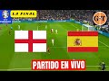 INGLATERRA ⚽ ESPAÑA EN VIVO 🛑 LA GRAN FINAL EUROCOPA 2024 POR GRANEGA