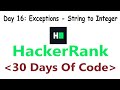 HackerRank 30 Days of Code c++ | Day 16 : Exceptions - String to Integer | 2020