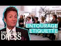 Randy’s Entourage Etiquette Tips! | Say Yes To The Dress: Randy Knows Best