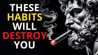Habits you SHOULD ELIMINATE AS SOON AS POSSIBLE, change your life Forever