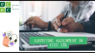 Submitting assignment in ECEC LMS