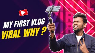 My First Vlog || Viral || Why ?