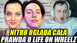 NITRO OGLĄDA CAŁA PRAWDA O LIFE ON WHEELZ