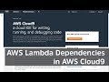 AWS Cloud9 - AWS Lambda Dependencies