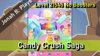 Candy Crush Saga Level 21545 No Boosters
