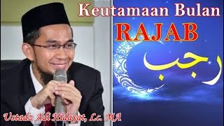 Keistimewaan bulan Rajab Ustad Adi Hidayat | Keutamaan puasa Bulan Rajab