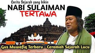 Gus Muwafiq Terbaru 2023 - Sejarah Nabi Sulaeman dibikin ngakAK burung eMpriT