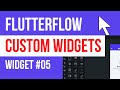 Custom Widgets in FlutterFlow | FlutterFlow Academy