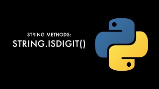 Python String Methods | isdigit() | User Inputs