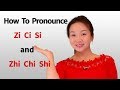 How to Pronounce Zi Ci Si and Zhi Chi Shi?