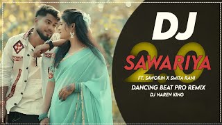 Sawariya 2.0 || Ft. Saworin X Smita Rani || New Sambalpuri Dj Song || Dj Naren King Loisingha