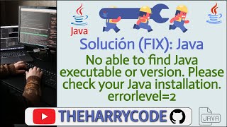 Solución (FIX): No able to find Java executable or version. Please check your Java installation.