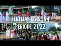 Sertijab OSIS SMPN 184 JAKARTA Periode 2021/2022