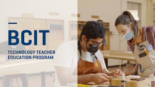 BCIT | Technology Teacher Education Program (TTED)
