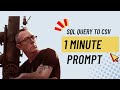 Effortlessly Export SQL Queries to CSV: GPT Prompt Tips and Tricks