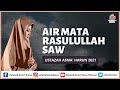 AIR MATA RASULULLAH SAW | USTAZAH ASMA' HARUN 2021