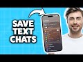 How To Save Any Text Conversation On iPhone 2026 (Step-By-Step Tutorial)