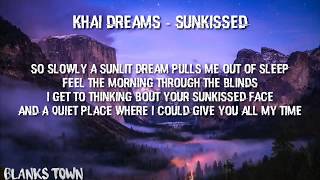 Khai dreams - sunkissed (Lyrics)