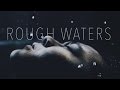 Rough Waters || SHORT DOCUMENTARY FILM