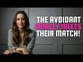 What Happens When An Avoidant Meets A Healed Empath ｜ Clara Vance! ｜ Attachment Style!