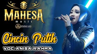 Cincin Putih | Anisa Rahma | Mahesa Music Live In Gondang legi Malang