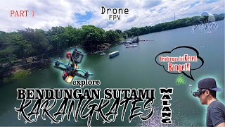 BENDUNGAN SUTAMI KARANGKATES MALANG explore Drone FPV