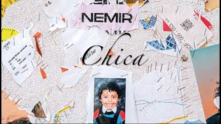 Nemir - Chica (+ paroles/lyrics ♬) ( | 1 HEURE | ♬)