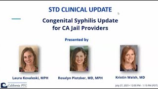 STD Clinical Update - Congenital Syphilis Update for CA Jail Providers