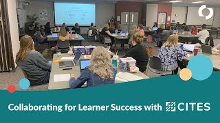 Collaborating for Learner Success with CITES