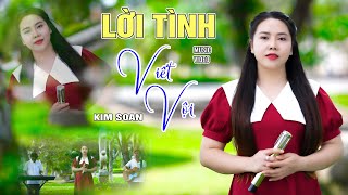 Nhạc Lính Bất Hủ Xưa Và Nay Triệu Người Mê | Lời Tình Viết Vội - Kim Soan | (Official 4K MV)