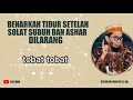 benarkah tidur setelah solat subuh dan ashar di larang. ustadz adi hidayat lc. ma.