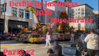 Desfile de las Rosas 2️⃣0️⃣2️⃣5️⃣🌹Rose Parade 🌹