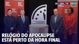 Relógio do Apocalipse se aproxima da meia-noite, hora do fim do mundo