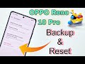 Oppo Reno 10 Pro 5G Backu & Reset | Oppo Reno 10 Pro Factory Reset | All Oppo Phones Reset Tips