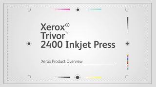 3 Must-See Features of the Xerox Trivor 2400 Inkjet Press