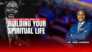 BUILDING YOUR SPIRITUAL LIFE | SUNDAY SECOND SERVICE | 26TH MARCH 2023