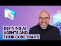 Armchair Architects: Defining AI Agents and Their Core Traits