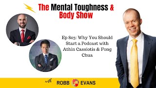 Ep 803: Why You Should Start a Podcast with Athin Cassiotis \u0026 Fong Chua