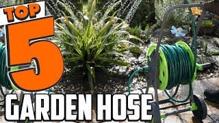 Best Garden Hose In 2023 - Top 5 Garden Hoses Review