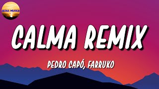 🎶 Pedro Capó, Farruko - Calma Remix | TINI, Bad Bunny, Christian Nodal (Letra\L