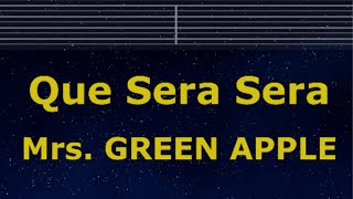 Karaoke♬ QUE SERA SERA - Mrs. GREEN APPLE 【No Guide Melody】 Instrumental, Lyric Romanized