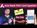 axis bank pan card update | How To Link PAN Card To Axis Bank Account | axis bank pan number update