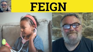 🔵 Feign Meaning - Feigned Examples - Define Feign - Feign Feigned Feigning - English Vocabulary