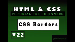 HTML and CSS Tutorials for beginners | #22 CSS border properties