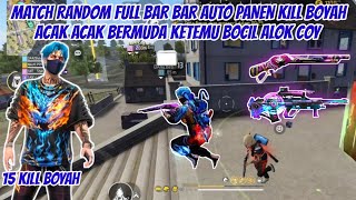 15 KILL MATCH RANDOM NEKAT SOLO SQUAD MALAH KETEMU BOCIL ALOK CUY!!!