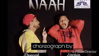 NAAH || HARDY SANDHU || CHOREOGRAPHED BY Swagers Dance Academy